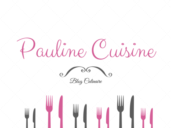 Pauline Cuisine : Blog culinaire, recettes simples et originales à Lyon
